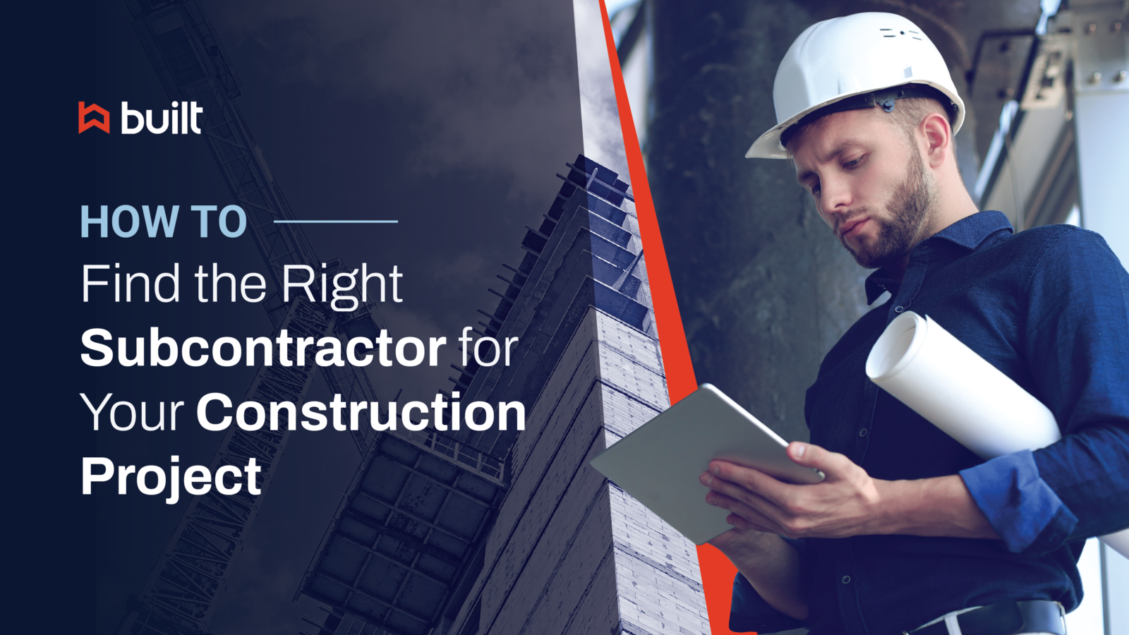 How to Find the Right Subcontractor for Your Construction Project | Built