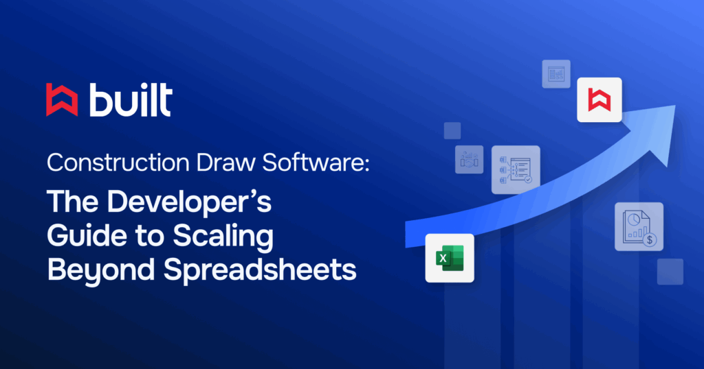 Visual showing Excel icon being left behind as a blue arrow points upward toward the Built logo—representing the shift from spreadsheets to scalable construction draw software, with the headline: “The Developer’s Guide to Scaling Beyond Spreadsheets.