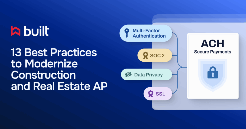 Discover how construction AP automation improves security and efficiency with ACH payments, SOC 2 compliance, SSL, multi-factor authentication, and data privacy protections.
