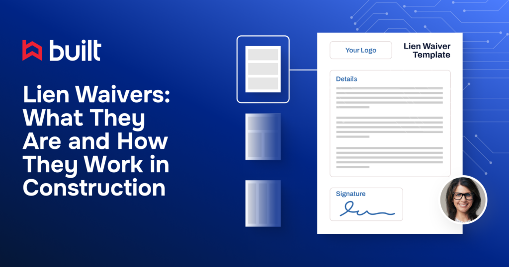 Lien waivers in construction explained, featuring a digital lien waiver template with signature and document workflow on the Built platform.