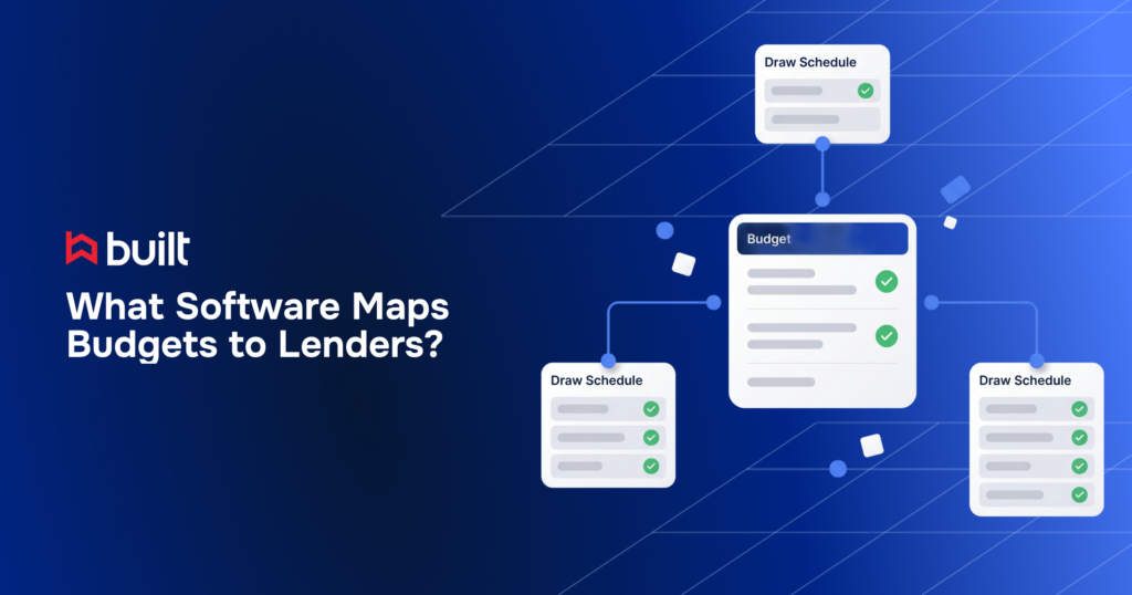 Built-branded graphic with the headline “What Software Maps Budgets to Lenders?” on a blue gradient background. An illustration of a central budget connected to multiple draw schedules appears on the right, representing construction finance software that links project budgets to lender reporting requirements.